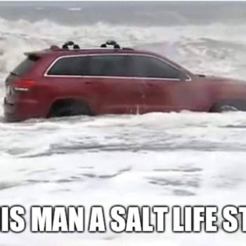 The RedJeepDorian - Salt Life Meme